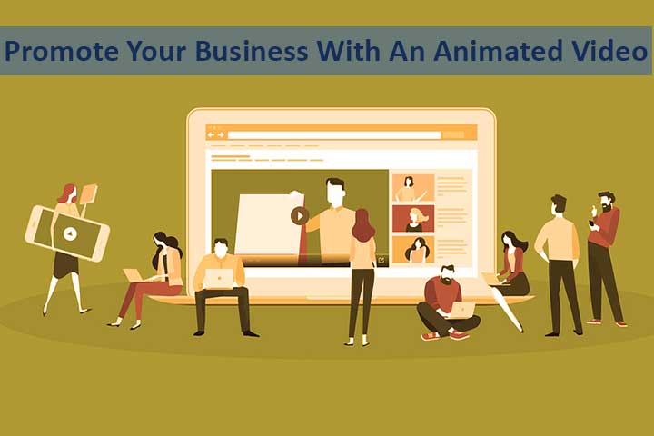 Promote-Your-Business-With-An-Animated-Video