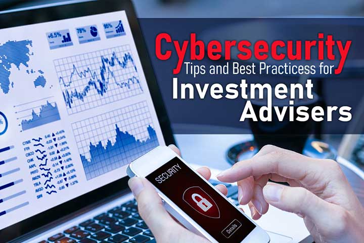 Cybersecurity-Tips-And-Best-Practicess-For-Investment-Advisers
