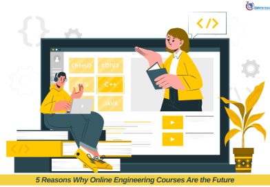 5 Reasons Why Online Engineering Courses Are the Future