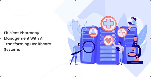 Efficient Pharmacy Management with AI: Transforming Healthcare Systems